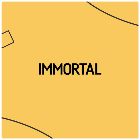 Immortal